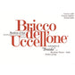 Barbera d’Asti DOCG "Bricco dell'Uccellone" 2021 - Braida di Giacomo Bologna
